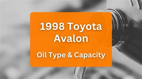 Toyota Avalon engine oil capacity (USA)